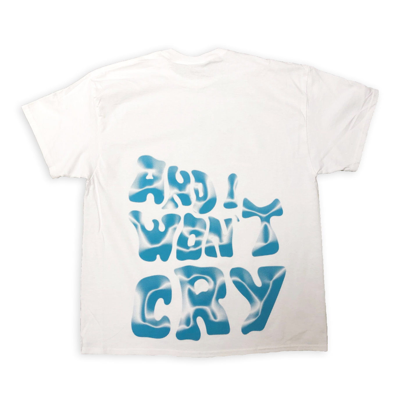 I´M FINE AND I WON´T CRY T-SHIRT